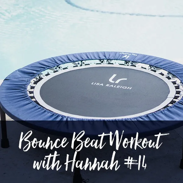 Bounce Beat Workout with Hannah #14