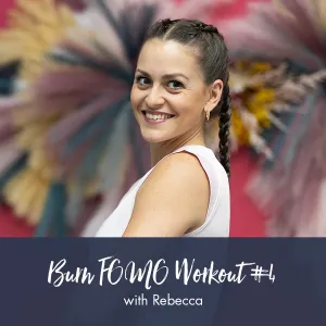 bounti Burn FOMO Workout #4 | Rebecca