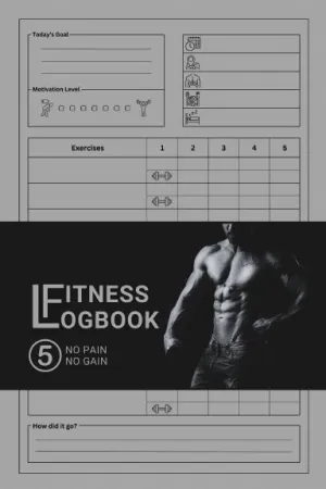 Fitness Logbook - No Pain No Gain s5 - Men's Edition - Paperback