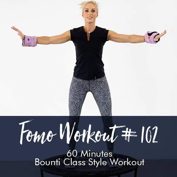 FOMO Style Workout #102