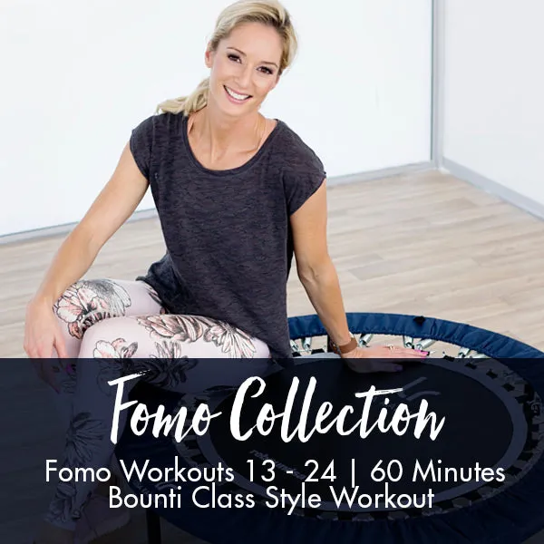 FOMO Style Workout 13-24