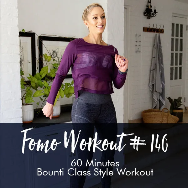 FOMO Style Workout #140