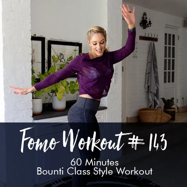 FOMO Style Workout #143