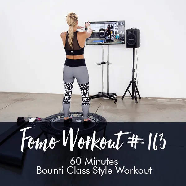 FOMO Style Workout #163