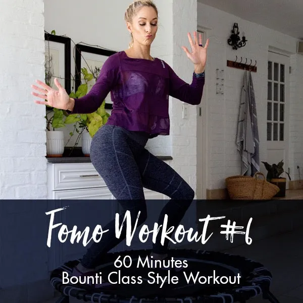 FOMO Style Workout #6