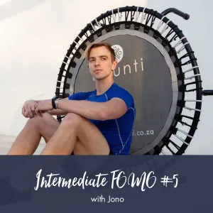 Jono Intermediate FOMO | Workout #5