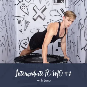 Jono Intermediate FOMO | Workout #8